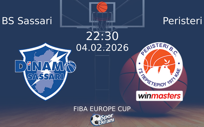 04 Şubat 2026 BS Sassari vs Peristeri maçı Hangi Kanalda Saat Kaçta Yayınlanacak?