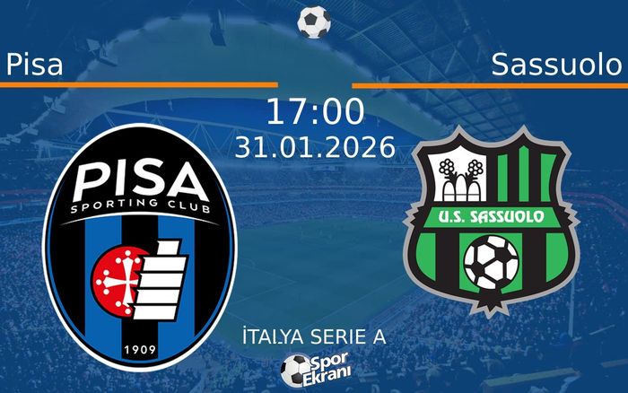 31 Ocak 2026 Pisa vs Sassuolo maçı Hangi Kanalda Saat Kaçta Yayınlanacak?