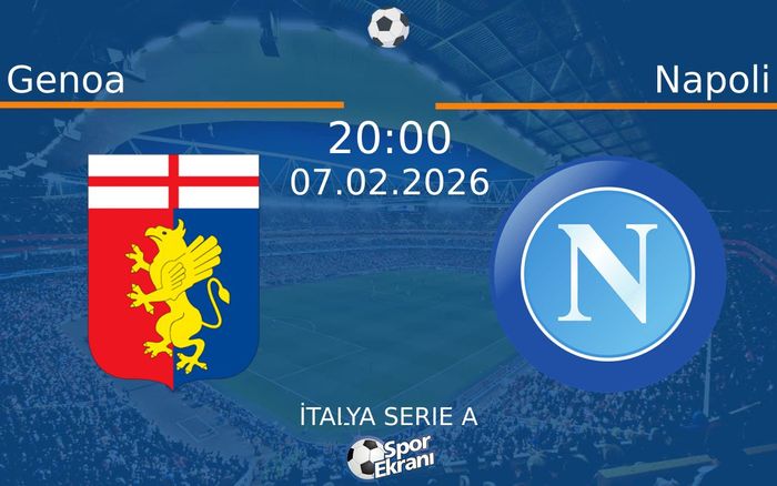 07 Şubat 2026 Genoa vs Napoli maçı Hangi Kanalda Saat Kaçta Yayınlanacak?