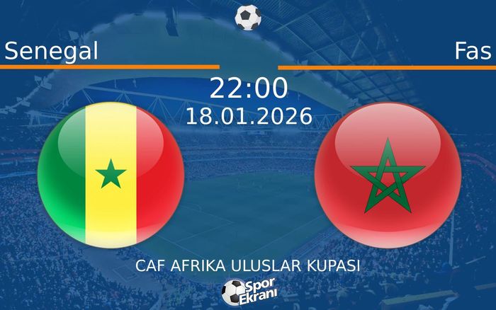 18 Ocak 2026 Senegal vs Fas maçı Hangi Kanalda Saat Kaçta Yayınlanacak? 18 Ocak 2026 Senegal vs Fas maçı Hangi Kanalda Saat Kaçta Yayınlanacak?