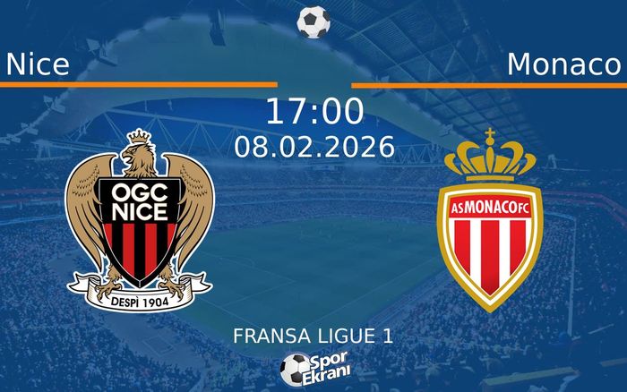 08 Şubat 2026 Nice vs Monaco maçı Hangi Kanalda Saat Kaçta Yayınlanacak?