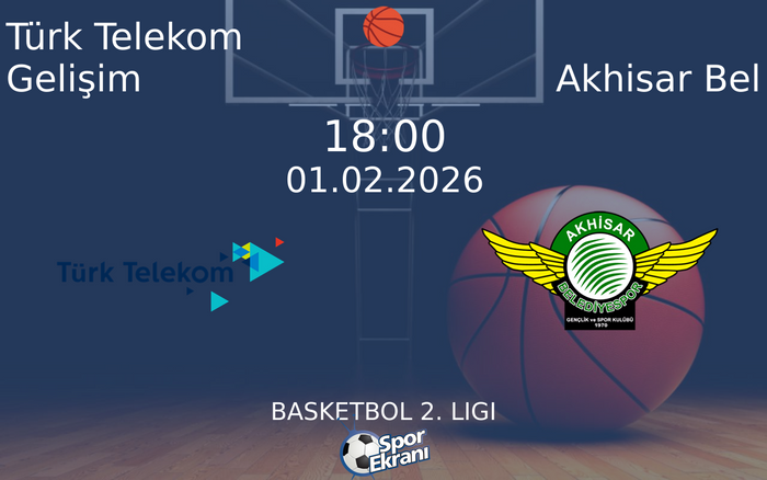 01 Şubat 2026 Türk Telekom Gelişim vs Akhisar Bel maçı Hangi Kanalda Saat Kaçta Yayınlanacak? 01 Şubat 2026 Türk Telekom Gelişim vs Akhisar Bel maçı Hangi Kanalda Saat Kaçta Yayınlanacak?