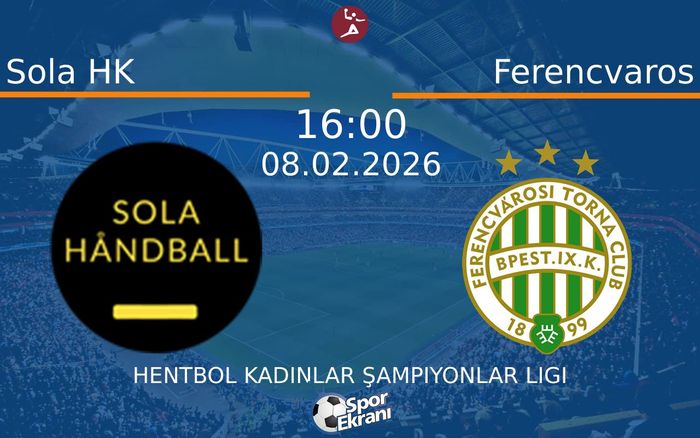 08 Şubat 2026 Sola HK vs Ferencvaros maçı Hangi Kanalda Saat Kaçta Yayınlanacak?