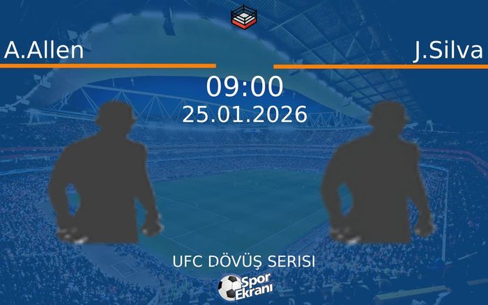 25 Ocak 2026 A.Allen vs J.Silva maçı Hangi Kanalda Saat Kaçta Yayınlanacak? 25 Ocak 2026 A.Allen vs J.Silva maçı Hangi Kanalda Saat Kaçta Yayınlanacak?
