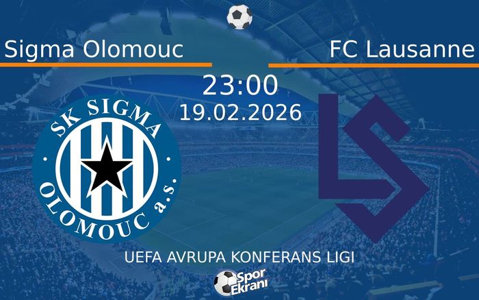 19 Şubat 2026 Sigma Olomouc vs FC Lausanne maçı Hangi Kanalda Saat Kaçta Yayınlanacak? 19 Şubat 2026 Sigma Olomouc vs FC Lausanne maçı Hangi Kanalda Saat Kaçta Yayınlanacak?