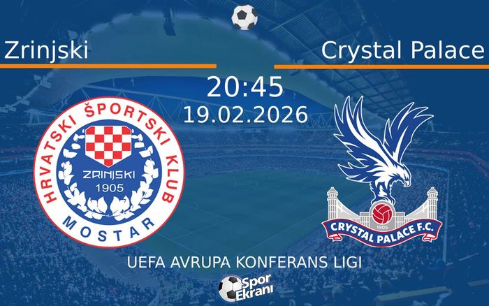 19 Şubat 2026 Zrinjski vs Crystal Palace maçı Hangi Kanalda Saat Kaçta Yayınlanacak? 19 Şubat 2026 Zrinjski vs Crystal Palace maçı Hangi Kanalda Saat Kaçta Yayınlanacak?