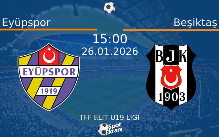 26 Ocak 2026 Eyüpspor vs Beşiktaş maçı Hangi Kanalda Saat Kaçta Yayınlanacak? 26 Ocak 2026 Eyüpspor vs Beşiktaş maçı Hangi Kanalda Saat Kaçta Yayınlanacak?