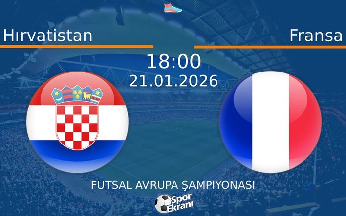 21 Ocak 2026 Hırvatistan vs Fransa maçı Hangi Kanalda Saat Kaçta Yayınlanacak? 21 Ocak 2026 Hırvatistan vs Fransa maçı Hangi Kanalda Saat Kaçta Yayınlanacak?