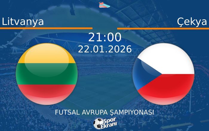 22 Ocak 2026 Litvanya vs Çekya maçı Hangi Kanalda Saat Kaçta Yayınlanacak? 22 Ocak 2026 Litvanya vs Çekya maçı Hangi Kanalda Saat Kaçta Yayınlanacak?