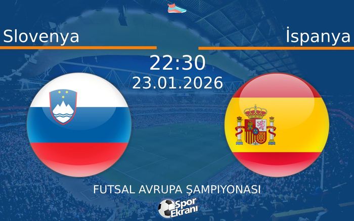 23 Ocak 2026 Slovenya vs İspanya maçı Hangi Kanalda Saat Kaçta Yayınlanacak? 23 Ocak 2026 Slovenya vs İspanya maçı Hangi Kanalda Saat Kaçta Yayınlanacak?