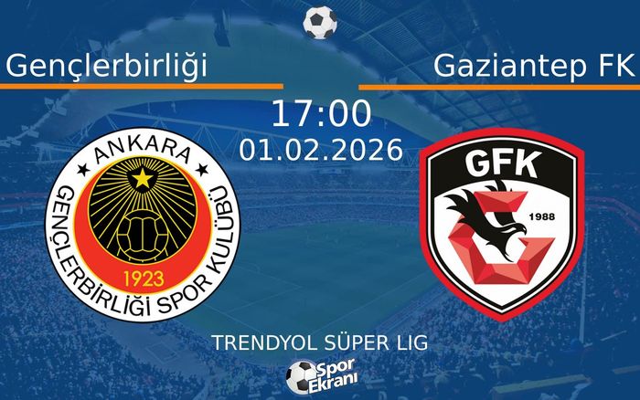 01 Şubat 2026 Gençlerbirliği vs Gaziantep FK maçı Hangi Kanalda Saat Kaçta Yayınlanacak? 01 Şubat 2026 Gençlerbirliği vs Gaziantep FK maçı Hangi Kanalda Saat Kaçta Yayınlanacak?