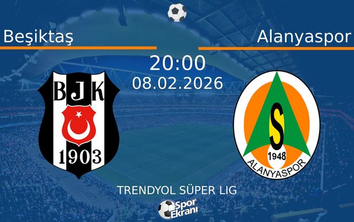 08 Şubat 2026 Beşiktaş vs Alanyaspor maçı Hangi Kanalda Saat Kaçta Yayınlanacak? 08 Şubat 2026 Beşiktaş vs Alanyaspor maçı Hangi Kanalda Saat Kaçta Yayınlanacak?