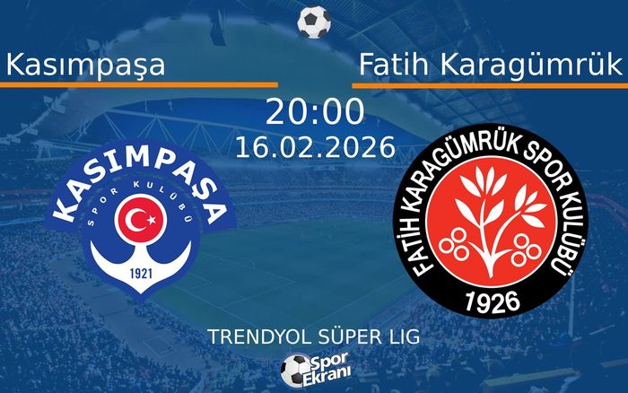 16 Şubat 2026 Kasımpaşa vs Fatih Karagümrük maçı Hangi Kanalda Saat Kaçta Yayınlanacak?