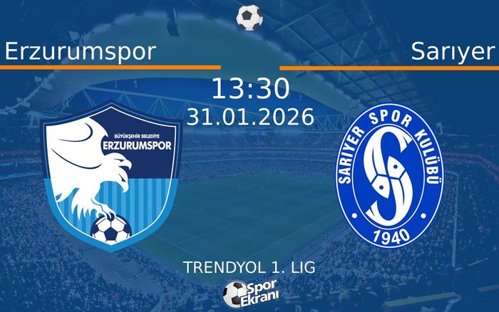 31 Ocak 2026 Erzurumspor vs Sarıyer maçı Hangi Kanalda Saat Kaçta Yayınlanacak? 31 Ocak 2026 Erzurumspor vs Sarıyer maçı Hangi Kanalda Saat Kaçta Yayınlanacak?