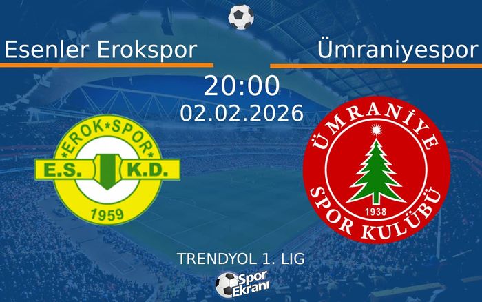 02 Şubat 2026 Esenler Erokspor vs Ümraniyespor maçı Hangi Kanalda Saat Kaçta Yayınlanacak? 02 Şubat 2026 Esenler Erokspor vs Ümraniyespor maçı Hangi Kanalda Saat Kaçta Yayınlanacak?