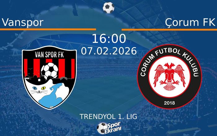 07 Şubat 2026 Vanspor vs Çorum FK maçı Hangi Kanalda Saat Kaçta Yayınlanacak?