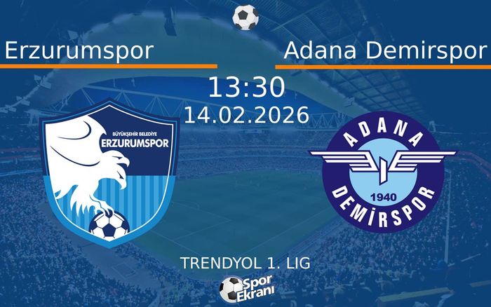 14 Şubat 2026 Erzurumspor vs Adana Demirspor maçı Hangi Kanalda Saat Kaçta Yayınlanacak? 14 Şubat 2026 Erzurumspor vs Adana Demirspor maçı Hangi Kanalda Saat Kaçta Yayınlanacak?