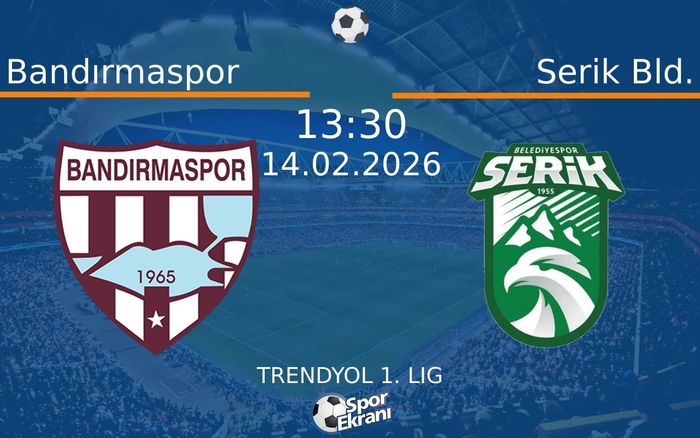 14 Şubat 2026 Bandırmaspor vs Serik Bld. maçı Hangi Kanalda Saat Kaçta Yayınlanacak? 14 Şubat 2026 Bandırmaspor vs Serik Bld. maçı Hangi Kanalda Saat Kaçta Yayınlanacak?