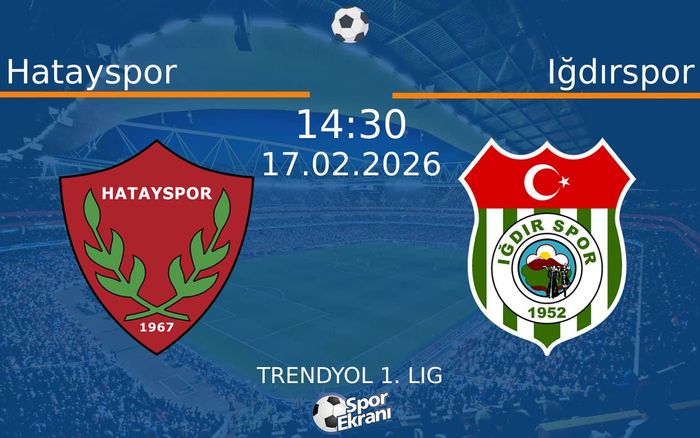 17 Şubat 2026 Hatayspor vs Iğdırspor maçı Hangi Kanalda Saat Kaçta Yayınlanacak?