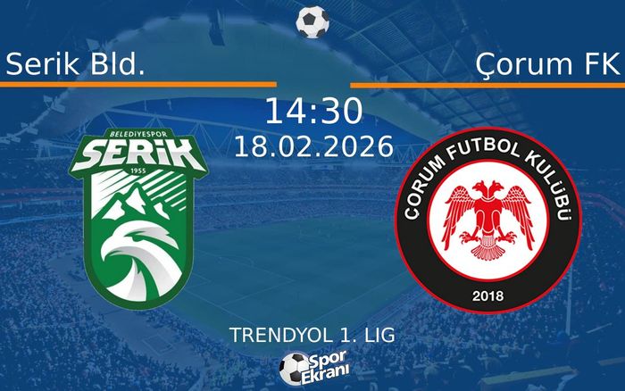18 Şubat 2026 Serik Bld. vs Çorum FK maçı Hangi Kanalda Saat Kaçta Yayınlanacak? 18 Şubat 2026 Serik Bld. vs Çorum FK maçı Hangi Kanalda Saat Kaçta Yayınlanacak?