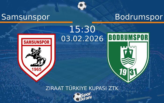 03 Şubat 2026 Samsunspor vs Bodrumspor maçı Hangi Kanalda Saat Kaçta Yayınlanacak? 03 Şubat 2026 Samsunspor vs Bodrumspor maçı Hangi Kanalda Saat Kaçta Yayınlanacak?
