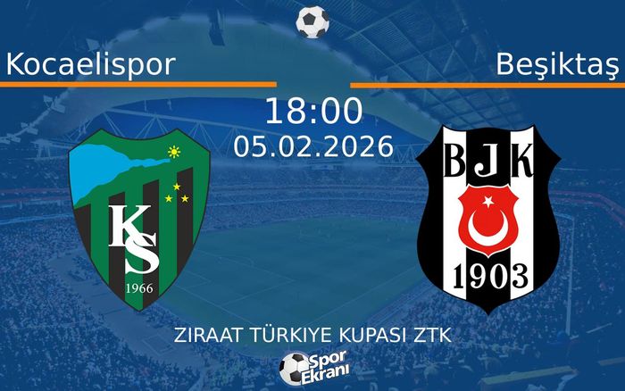05 Şubat 2026 Kocaelispor vs Beşiktaş maçı Hangi Kanalda Saat Kaçta Yayınlanacak? 05 Şubat 2026 Kocaelispor vs Beşiktaş maçı Hangi Kanalda Saat Kaçta Yayınlanacak?