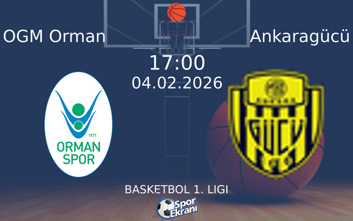 04 Şubat 2026 OGM Orman vs Ankaragücü maçı Hangi Kanalda Saat Kaçta Yayınlanacak?