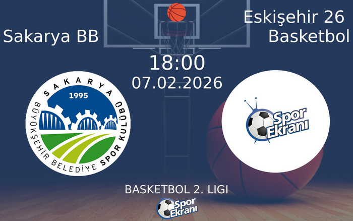 07 Şubat 2026 Sakarya BB vs Eskişehir 26 Basketbol maçı Hangi Kanalda Saat Kaçta Yayınlanacak? 07 Şubat 2026 Sakarya BB vs Eskişehir 26 Basketbol maçı Hangi Kanalda Saat Kaçta Yayınlanacak?