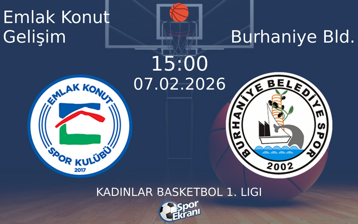 07 Şubat 2026 Emlak Konut Gelişim vs Burhaniye Bld. maçı Hangi Kanalda Saat Kaçta Yayınlanacak? 07 Şubat 2026 Emlak Konut Gelişim vs Burhaniye Bld. maçı Hangi Kanalda Saat Kaçta Yayınlanacak?