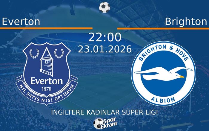23 Ocak 2026 Everton vs Brighton maçı Hangi Kanalda Saat Kaçta Yayınlanacak?
