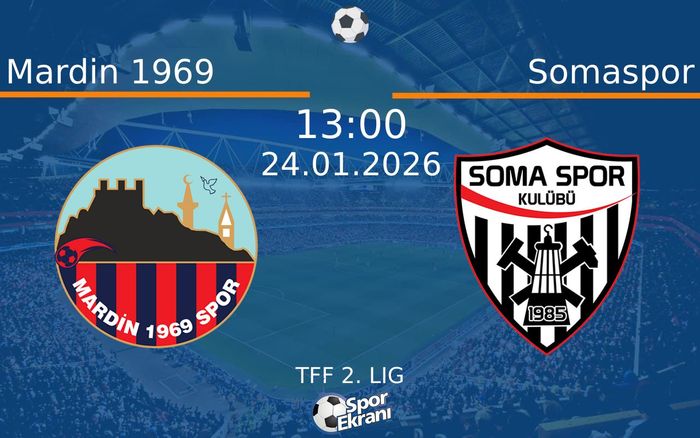 24 Ocak 2026 Mardin 1969 vs Somaspor maçı Hangi Kanalda Saat Kaçta Yayınlanacak?