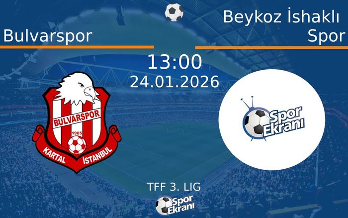 24 Ocak 2026 Bulvarspor vs Beykoz İshaklı Spor maçı Hangi Kanalda Saat Kaçta Yayınlanacak?