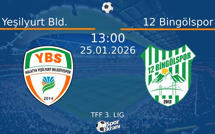 25 Ocak 2026 Yeşilyurt Bld. vs 12 Bingölspor maçı Hangi Kanalda Saat Kaçta Yayınlanacak?