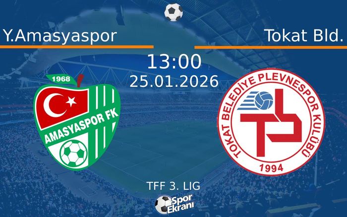 25 Ocak 2026 Y.Amasyaspor vs Tokat Bld. maçı Hangi Kanalda Saat Kaçta Yayınlanacak? 25 Ocak 2026 Y.Amasyaspor vs Tokat Bld. maçı Hangi Kanalda Saat Kaçta Yayınlanacak?