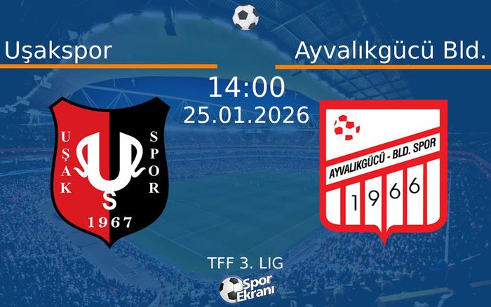 25 Ocak 2026 Uşakspor vs Ayvalıkgücü Bld. maçı Hangi Kanalda Saat Kaçta Yayınlanacak? 25 Ocak 2026 Uşakspor vs Ayvalıkgücü Bld. maçı Hangi Kanalda Saat Kaçta Yayınlanacak?