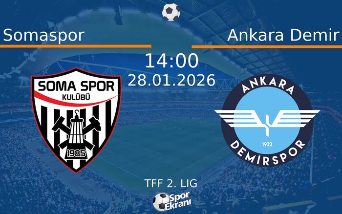 28 Ocak 2026 Somaspor vs Ankara Demir maçı Hangi Kanalda Saat Kaçta Yayınlanacak? 28 Ocak 2026 Somaspor vs Ankara Demir maçı Hangi Kanalda Saat Kaçta Yayınlanacak?