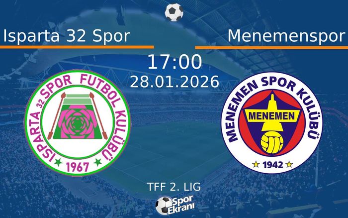 28 Ocak 2026 Isparta 32 Spor vs Menemenspor maçı Hangi Kanalda Saat Kaçta Yayınlanacak?