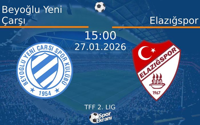 27 Ocak 2026 Beyoğlu Yeni Çarşı vs Elazığspor maçı Hangi Kanalda Saat Kaçta Yayınlanacak? 27 Ocak 2026 Beyoğlu Yeni Çarşı vs Elazığspor maçı Hangi Kanalda Saat Kaçta Yayınlanacak?