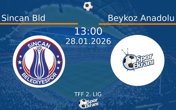 28 Ocak 2026 Sincan Bld vs Beykoz Anadolu maçı Hangi Kanalda Saat Kaçta Yayınlanacak?