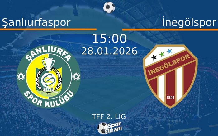 28 Ocak 2026 Şanlıurfaspor vs İnegölspor maçı Hangi Kanalda Saat Kaçta Yayınlanacak? 28 Ocak 2026 Şanlıurfaspor vs İnegölspor maçı Hangi Kanalda Saat Kaçta Yayınlanacak?