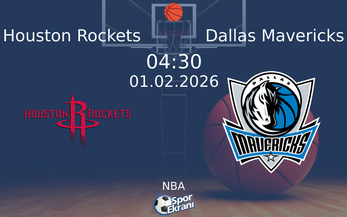 01 Şubat 2026 Houston Rockets vs Dallas Mavericks maçı Hangi Kanalda Saat Kaçta Yayınlanacak?