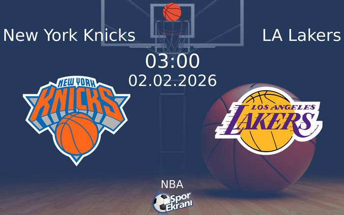 02 Şubat 2026 New York Knicks vs LA Lakers maçı Hangi Kanalda Saat Kaçta Yayınlanacak? 02 Şubat 2026 New York Knicks vs LA Lakers maçı Hangi Kanalda Saat Kaçta Yayınlanacak?