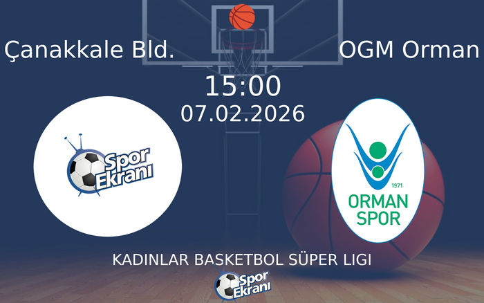 07 Şubat 2026 Çanakkale Bld. vs OGM Orman maçı Hangi Kanalda Saat Kaçta Yayınlanacak? 07 Şubat 2026 Çanakkale Bld. vs OGM Orman maçı Hangi Kanalda Saat Kaçta Yayınlanacak?