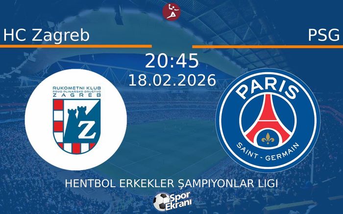 18 Şubat 2026 HC Zagreb vs PSG maçı Hangi Kanalda Saat Kaçta Yayınlanacak? 18 Şubat 2026 HC Zagreb vs PSG maçı Hangi Kanalda Saat Kaçta Yayınlanacak?