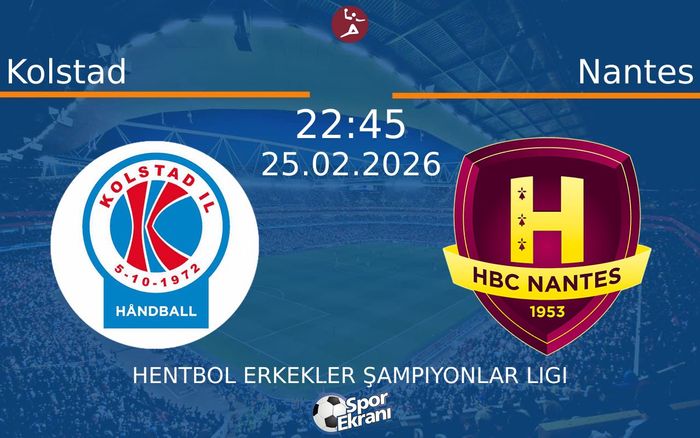 25 Şubat 2026 Kolstad vs Nantes maçı Hangi Kanalda Saat Kaçta Yayınlanacak? 25 Şubat 2026 Kolstad vs Nantes maçı Hangi Kanalda Saat Kaçta Yayınlanacak?