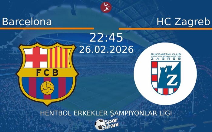 26 Şubat 2026 Barcelona vs HC Zagreb maçı Hangi Kanalda Saat Kaçta Yayınlanacak? 26 Şubat 2026 Barcelona vs HC Zagreb maçı Hangi Kanalda Saat Kaçta Yayınlanacak?