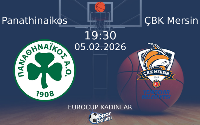 05 Şubat 2026 Panathinaikos vs ÇBK Mersin maçı Hangi Kanalda Saat Kaçta Yayınlanacak? 05 Şubat 2026 Panathinaikos vs ÇBK Mersin maçı Hangi Kanalda Saat Kaçta Yayınlanacak?