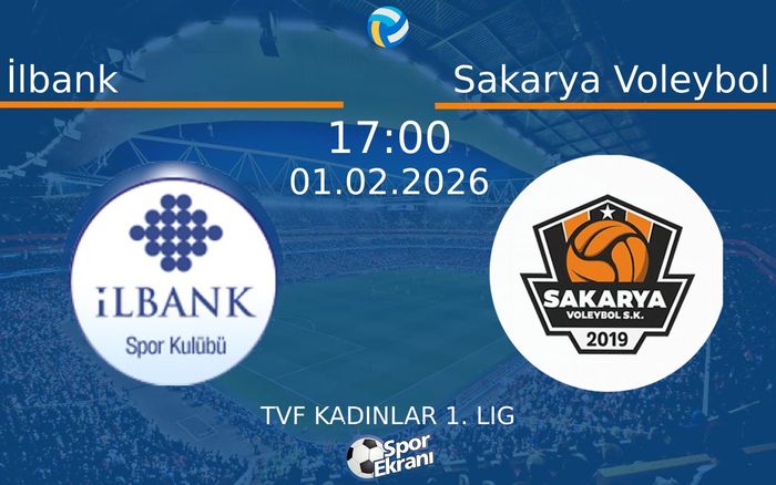 01 Şubat 2026 İlbank vs Sakarya Voleybol maçı Hangi Kanalda Saat Kaçta Yayınlanacak?