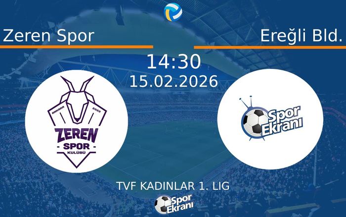 15 Şubat 2026 Zeren Spor vs Ereğli Bld. maçı Hangi Kanalda Saat Kaçta Yayınlanacak?