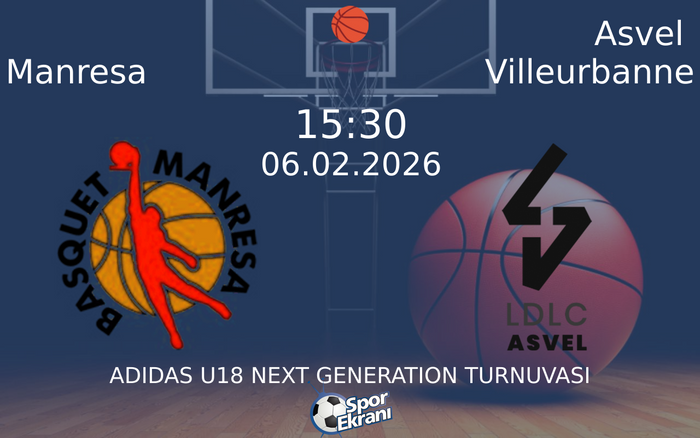 06 Şubat 2026 Manresa vs Asvel Villeurbanne maçı Hangi Kanalda Saat Kaçta Yayınlanacak? 06 Şubat 2026 Manresa vs Asvel Villeurbanne maçı Hangi Kanalda Saat Kaçta Yayınlanacak?